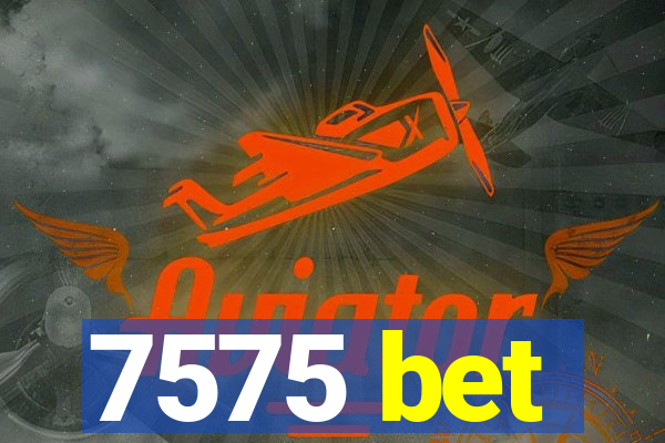 7575 bet
